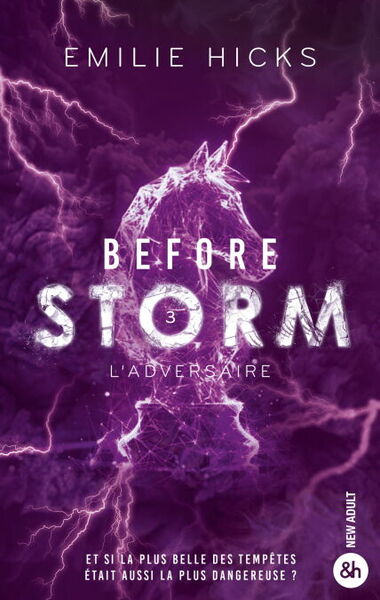 Before Storm : L'adversaire (tome 03)