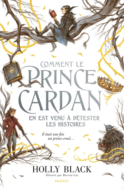 Le peuple de l'air : Comment le prince Cardan en est venu à détester les histoires (tome 3.5) - relié