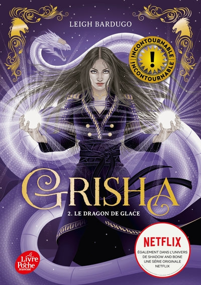 Grisha : Le dragon de glace (tome 2)