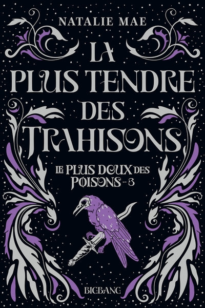 Le plus doux des poisons : La plus tendre des trahisons (tome 3)