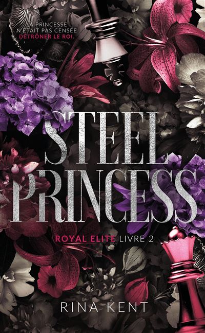 Royal Elite : Steel Princess (Tome 2)