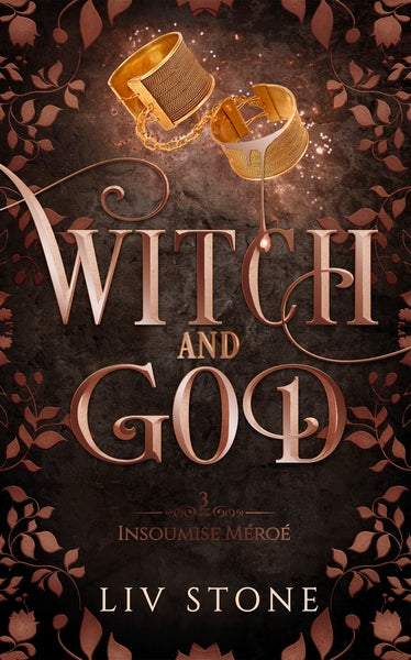 Witch and God : Insoumise Méroé (tome 3)