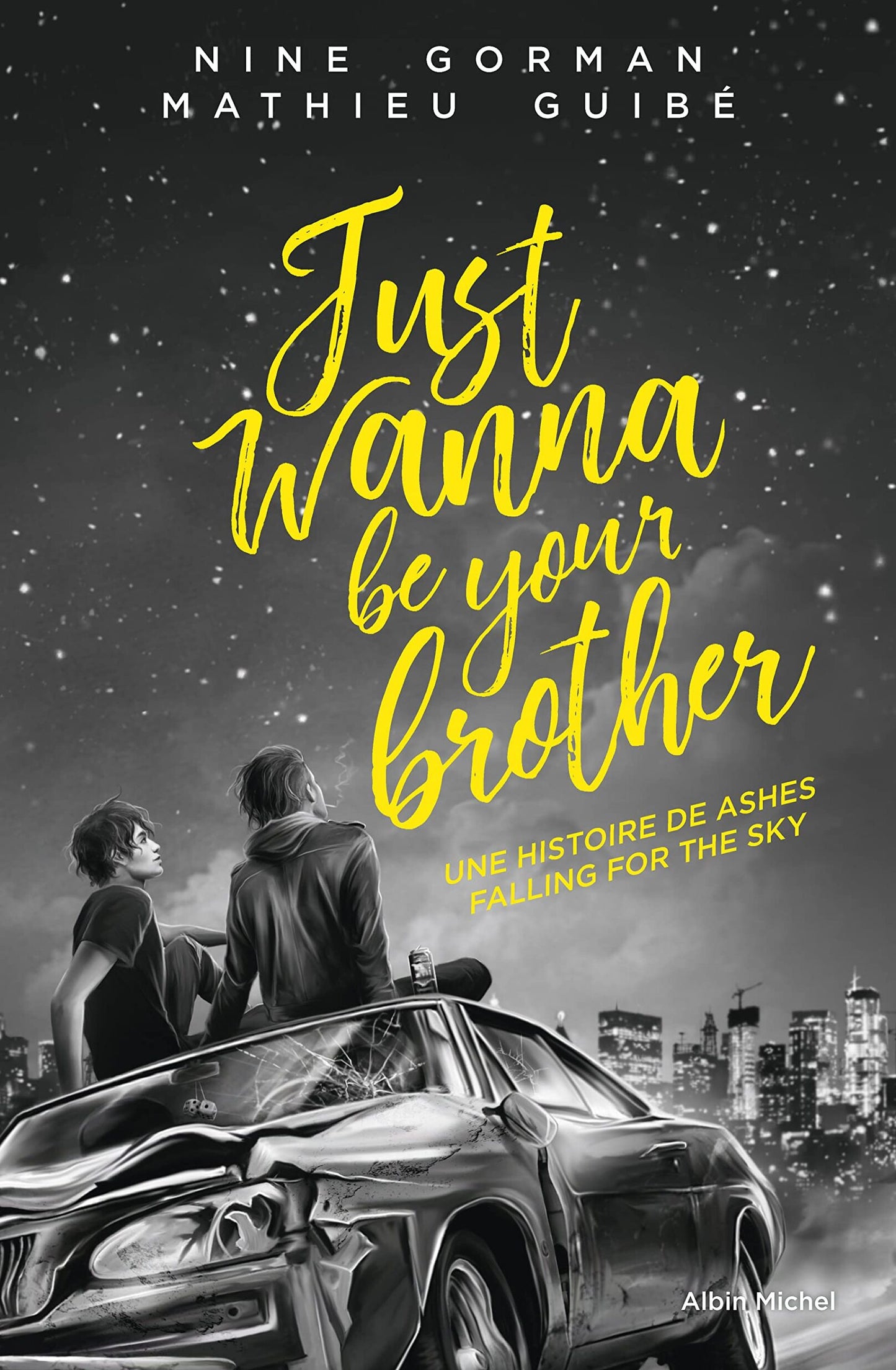 Ashes falling for the skies : Just wanna be your brother (Tome 0,5)