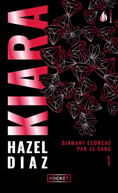 Kiara, diamant écorché par le sang - Tome 1