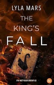 The King's Fall (I'm not your enemy #2)