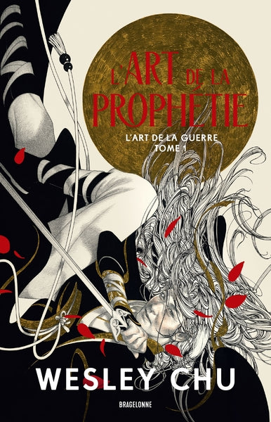 L'art de la guerre : L'art de la prophétie (tome 1)