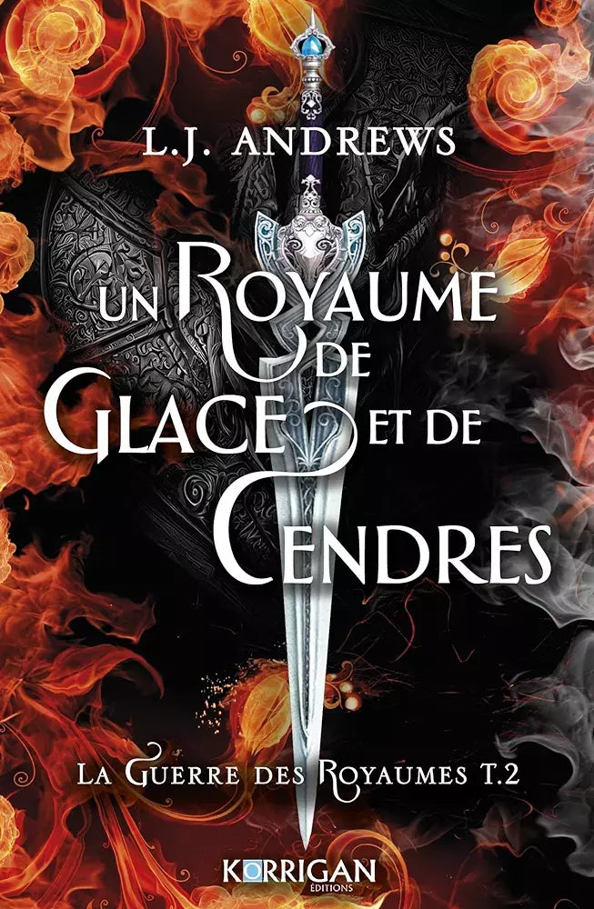 La Guerre des royaumes : Un royaume de glace et de cendres (Tome 2)