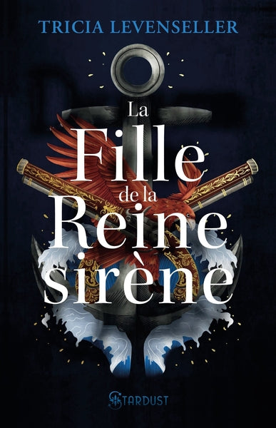 La fille de la reine sirène (tome 2)