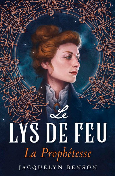 Le lys de feu : La prophétesse (tome 1)