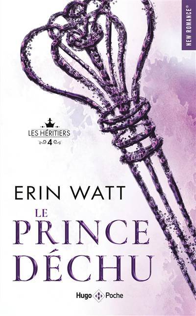 Les héritiers : Le Prince Déchu (tome 4)