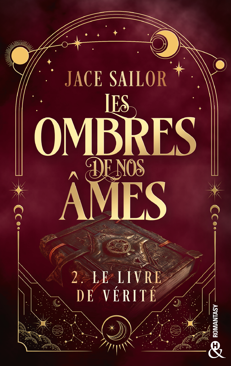 Les Ombres de nos Ames : Le livre de vérité (tome 2)