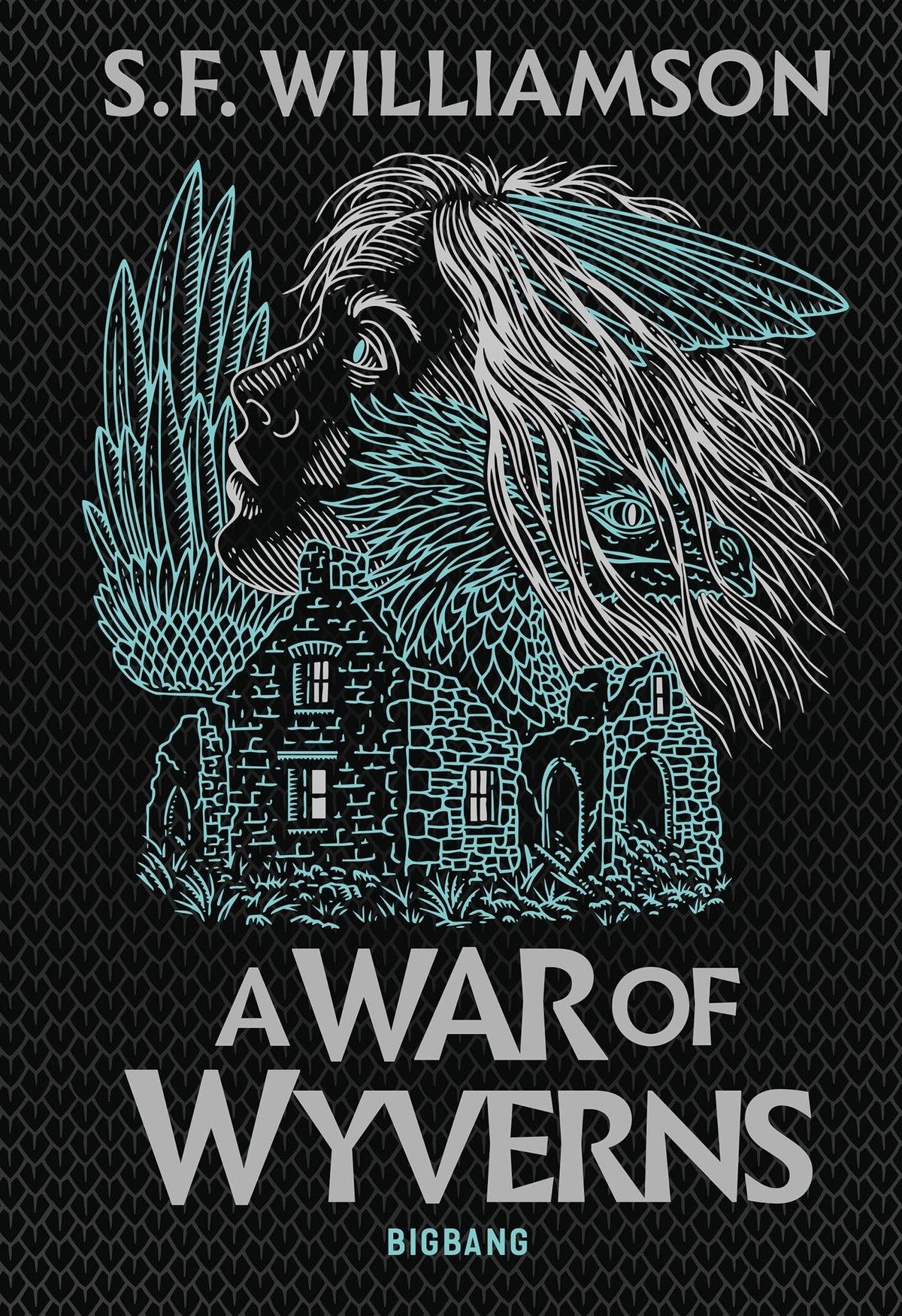A Language of Dragons, T2 : A War of Wyverns