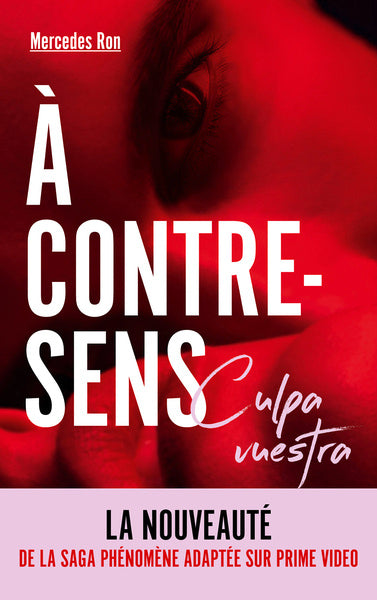 À contre-sens - Culpa vuestra - La nouveauté de la saga phénomène