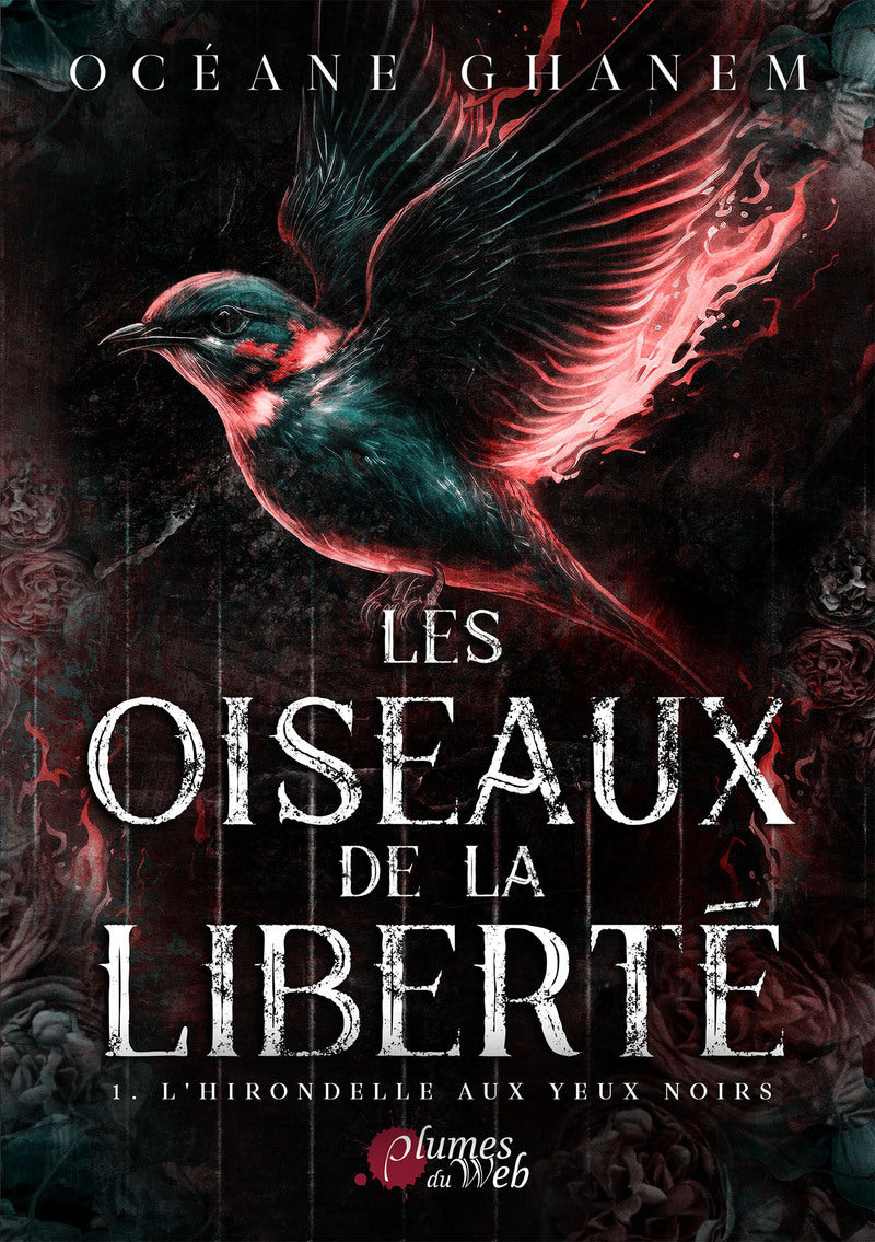 Les oiseaux de la liberté - Tome 01 L'hirondelle aux yeux noirs