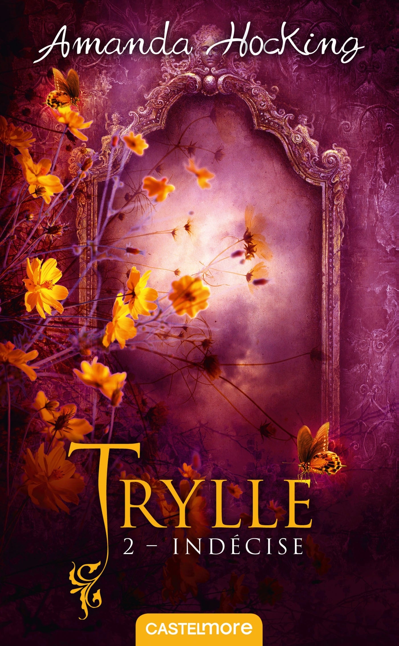 Trylle, T2 : Indécise