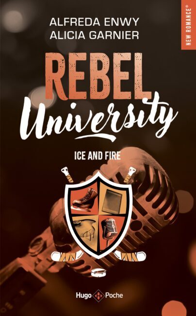Rebel University : Ice and Fire (tome 3)