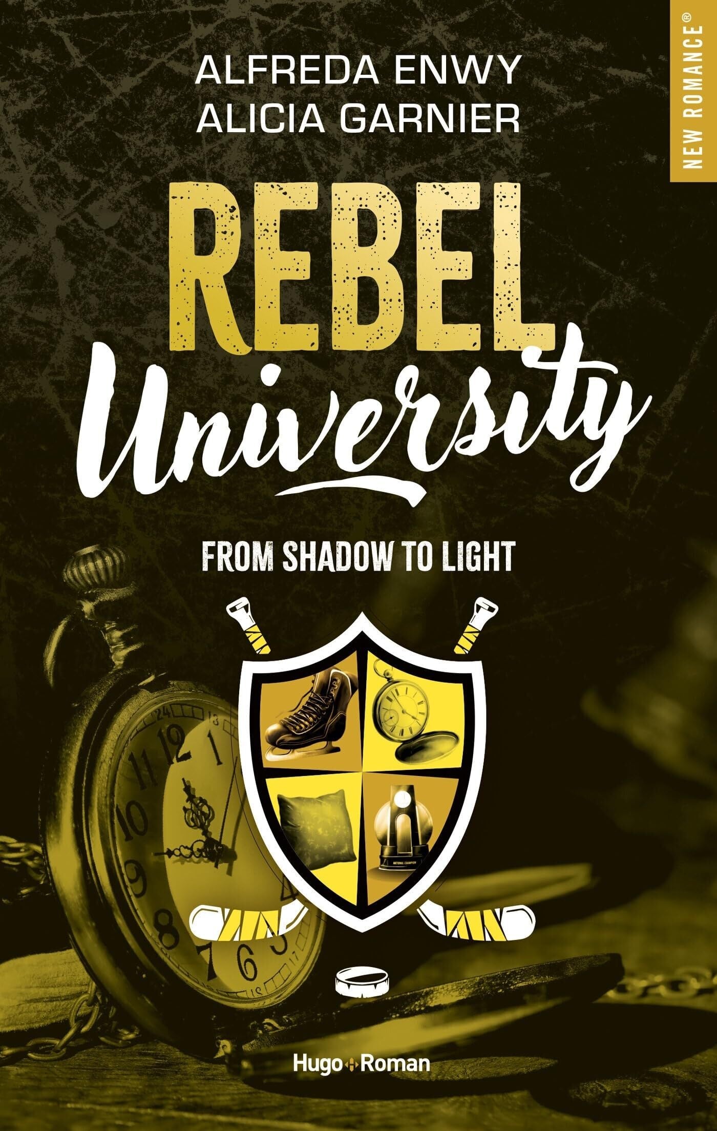 Rebel University : From shadow to light (tome 4)