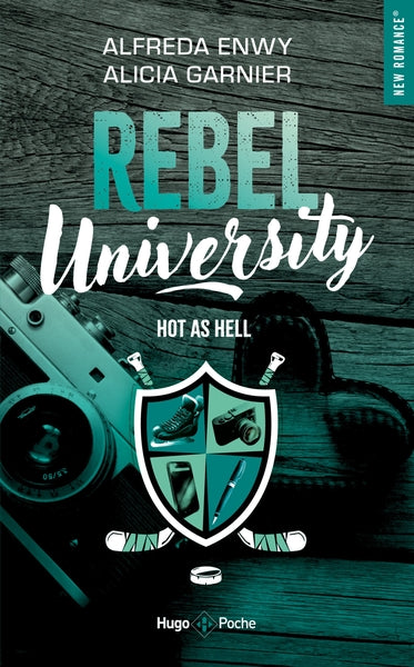 Rebel university : Hot as Hell (tome 1)