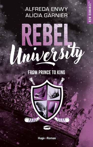 Rebel university : From Prince to King (tome 2)