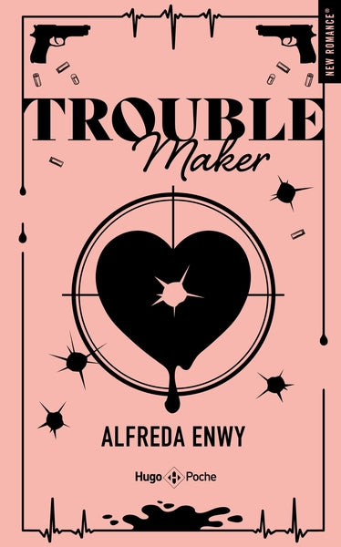 Troublemaker (tome 1)