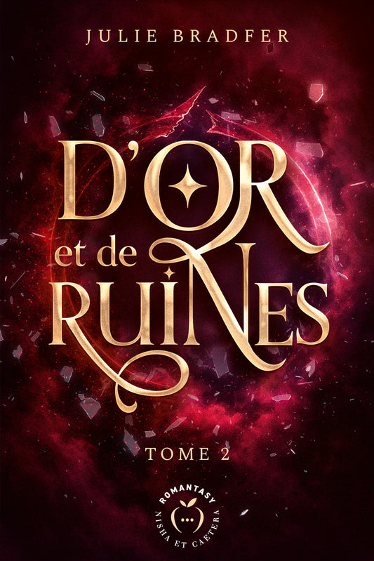 D'or et de Ruiines (tome 02)