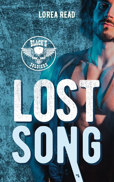 Black's soldiers : Lost song (tome 6)