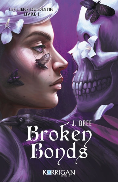 Savage bonds : Broken Bonds (tome 1)