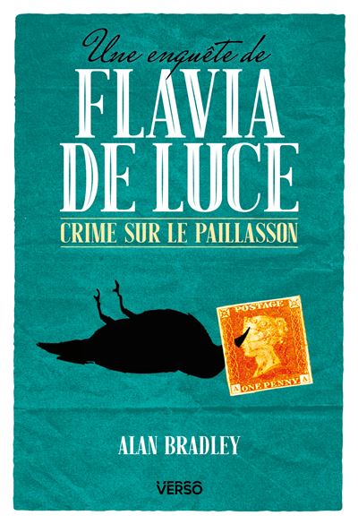 Une enquête de Flavia de Luce : Crime sur le paillasson