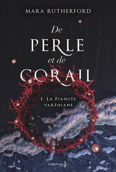 De perle et de corail : la fiancé Varéniane (tome 1)