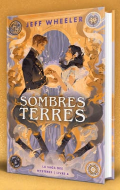 La Saga des mystères, Tome 4 : Sombres terres