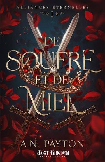 Alliances éternelles, Tome 1 : De soufre et de miel