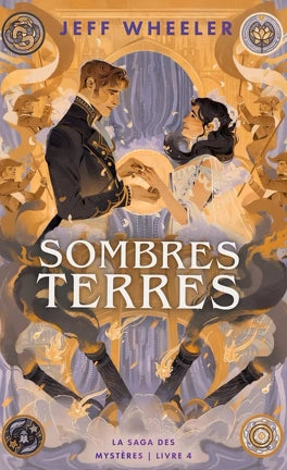 La Saga des mystères, Tome 4 : Sombres terres