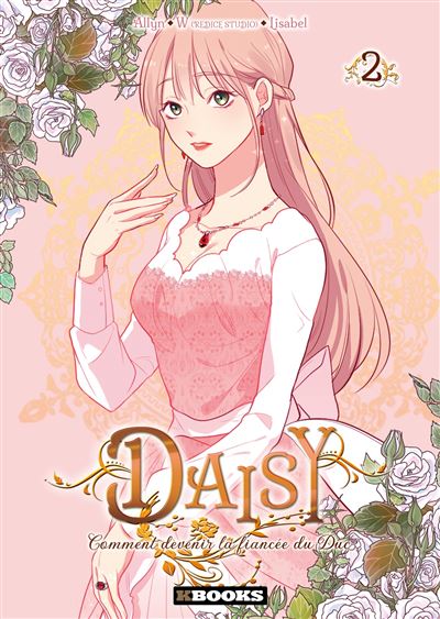Daisy, Comment devenir la fiancée du Duc (tome 2)