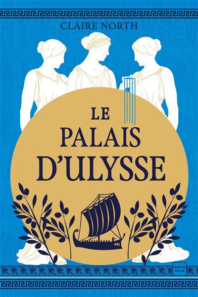 Le Chant des Déesses : Le palais d'Ulysse (tome 2)