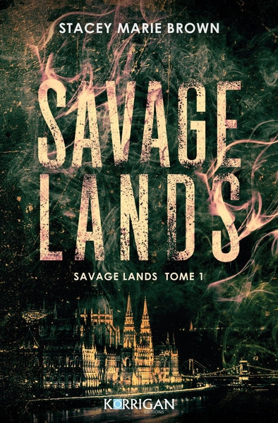 Savage lands (tome 1)
