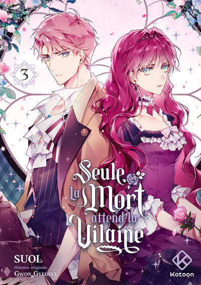 Seule la mort attend la vilaine (tome 3)
