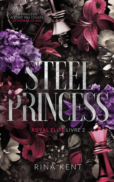 Royal Elite : Steel Princess (Tome 2)