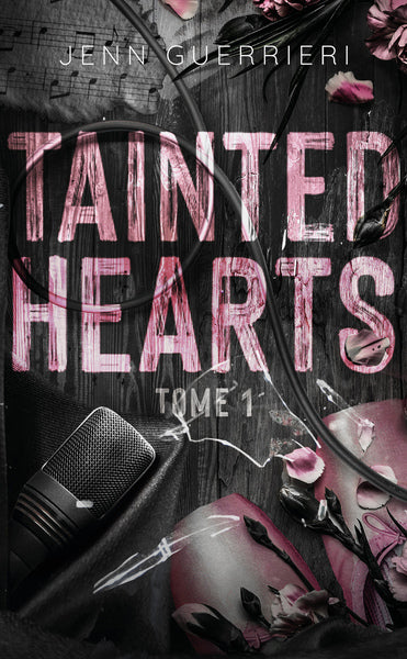Tainted hearts (tome 1)