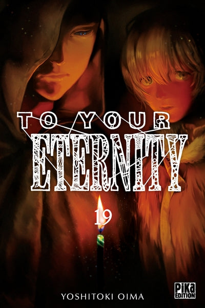 To your eternity (tome 19)