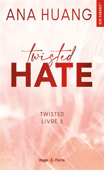Twisted Hate (tome 3)
