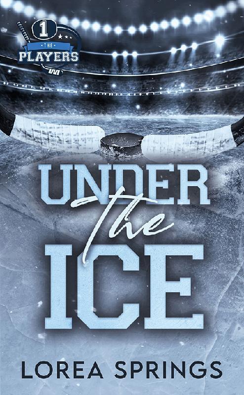 Under the ice : The players (tome 1) - poche