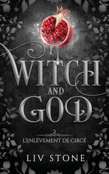 Witch and God : L'enlévement de Circé (tome 2)