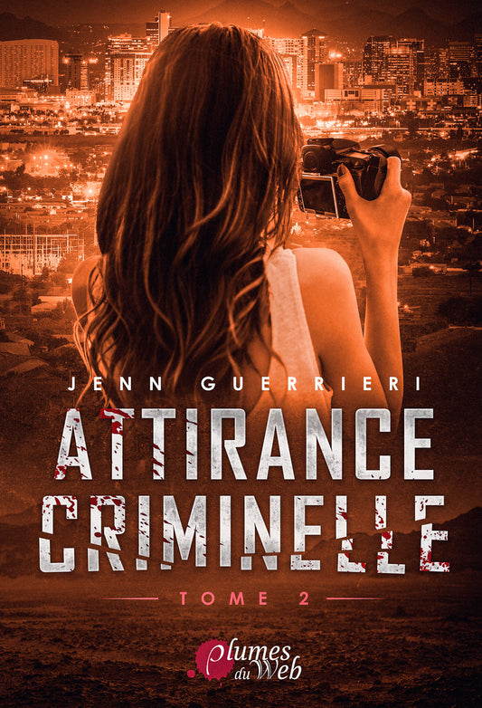 Attirance criminelle (Tome 2)