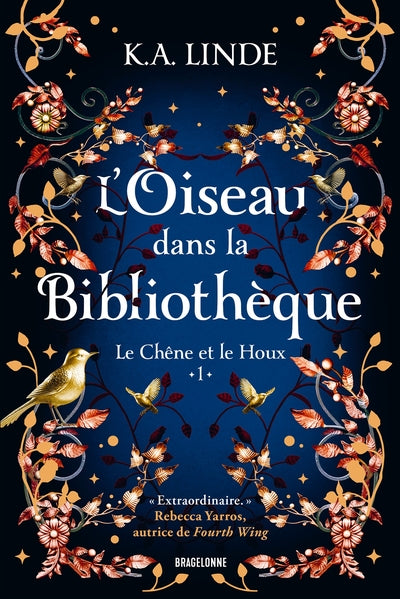 Le Chêne et le Houx : L'Oiseau dans la bibliothèque (tome 1)