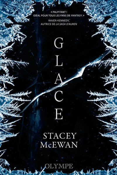 LA TRILOGIE DES GLACES - TOME 1 - GLACE