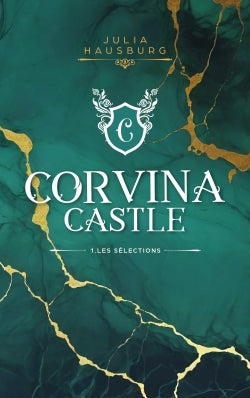 Corvina Castle : Les Sélections (tome 1)