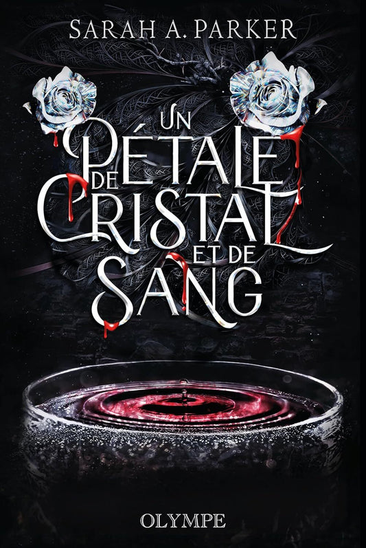 Crystal Bloom : Un pétale de cristal et de sang (tome 1)