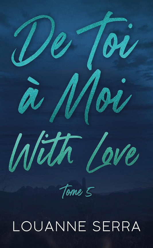 De toi à moi with love (tome 5)
