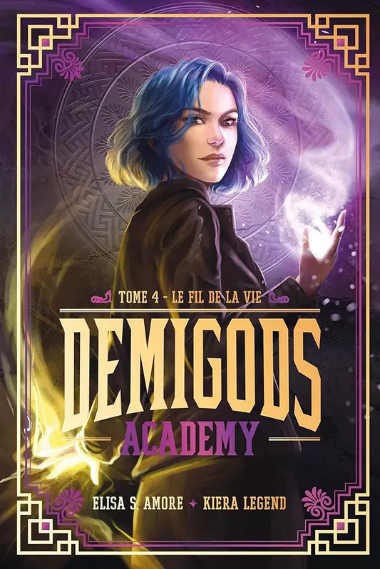 Demigods Academy : Le fil de la vie (tome 4)