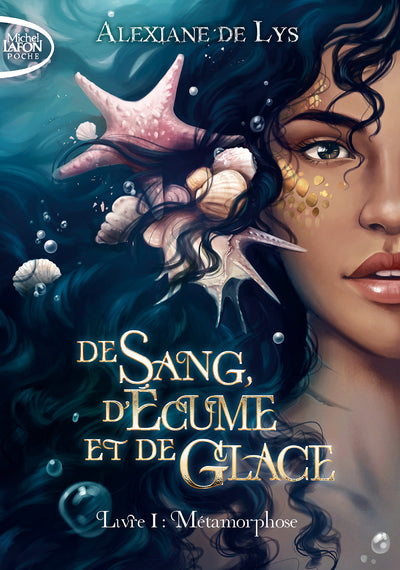 De sang, d'écume et de glace - Métamorphose (Tome 1) - broché
